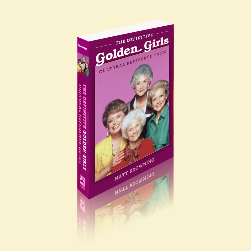 Photo of the book "The Definitive Golden Girls Cultural Reference Guide"