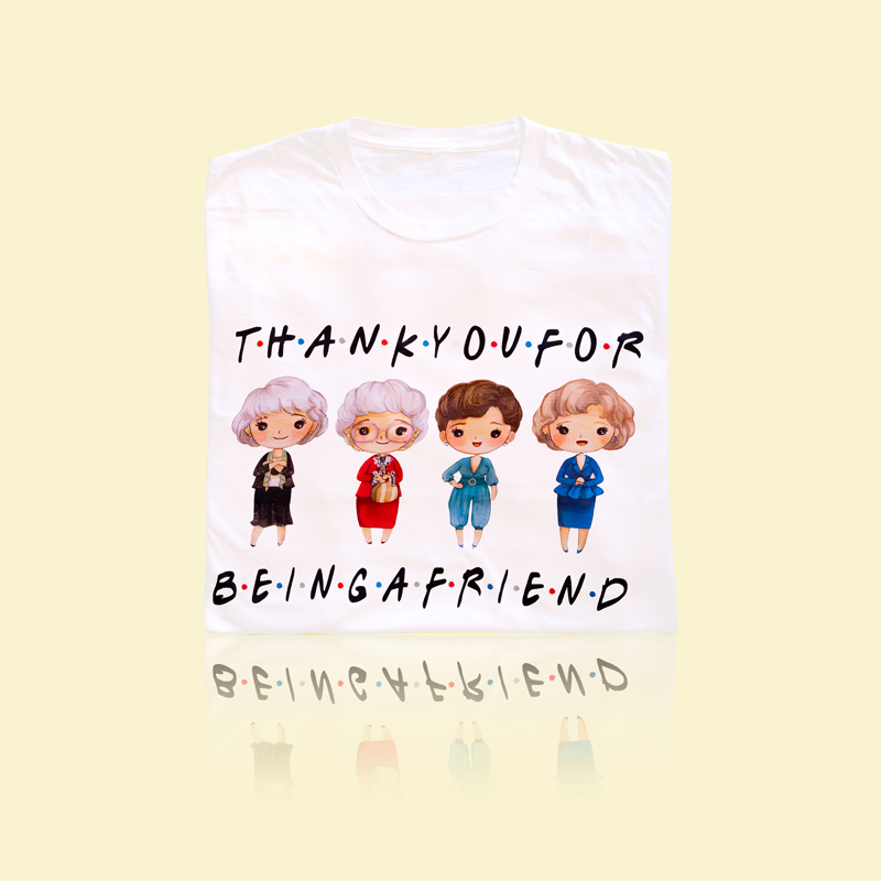 Foto eines T-Shirts mit den Golden Girls und dem Schriftzug "Thank you for being a friend"